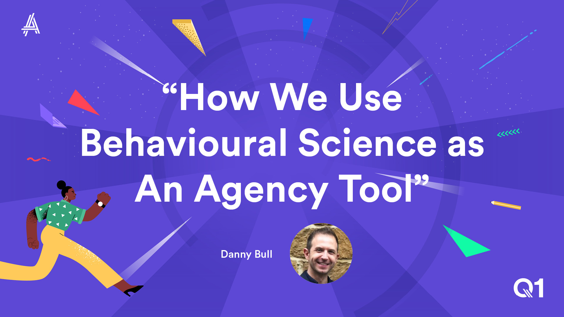 “How We Use Behavioural Science As A Marketing Tool” Agency Hackers