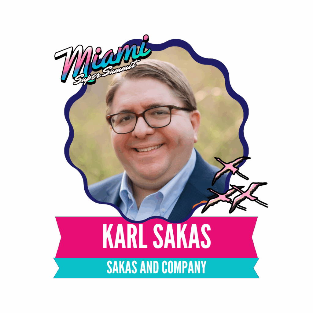 A man with glasses and short hair smiles against a natural background. The image features text that reads "Karl Sakas" and "Sakas and Company," along with a colorful banner and decorative elements.