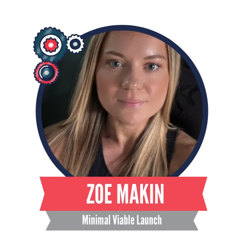 Portrait of a person with long blonde hair against a dark background. The image is framed with gears in the top left corner and includes a pink banner reading "Zoe Makin Minimal Viable Launch" at the bottom.