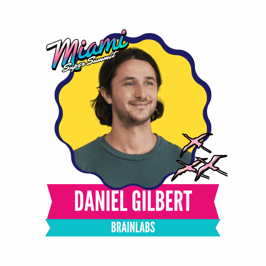 Portrait of a man with the text "Miami Swipe Summit" at the top, "Daniel Gilbert" and "Brainlabs" below. Image features a decorative yellow background with flying birds.