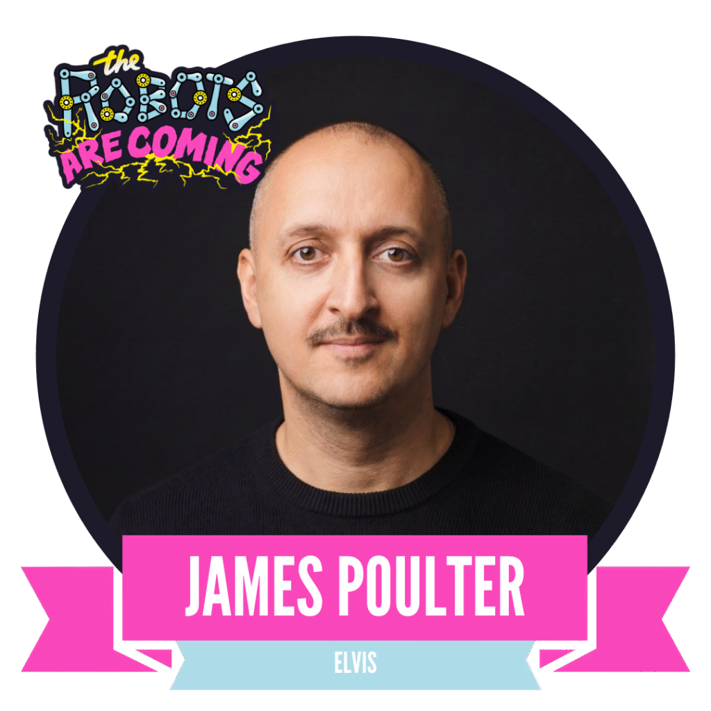 Portrait of a person with a mustache, wearing a black shirt. The image has "The Robots Are Coming" text above and a pink banner below with "James Poulter" written on it.