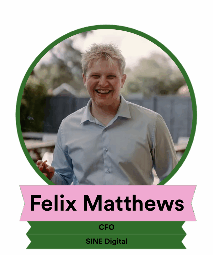 A smiling man with blond hair is shown in a circular frame. He is wearing a light blue shirt and holding something in his hand. Below the image, text reads "Felix Matthews, CFO, SINE Digital." The background is blurred with greenery.