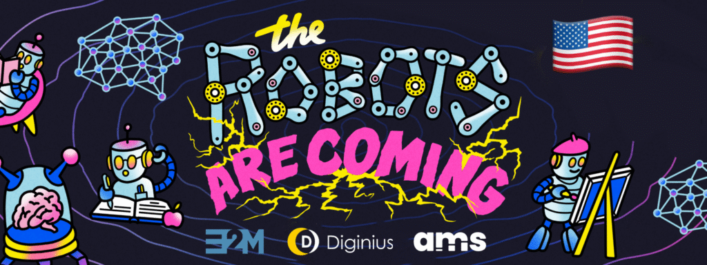 Colorful illustration of robots and spider webs with the text "The Robots Are Coming" in bold letters, accompanied by logos and an American flag.