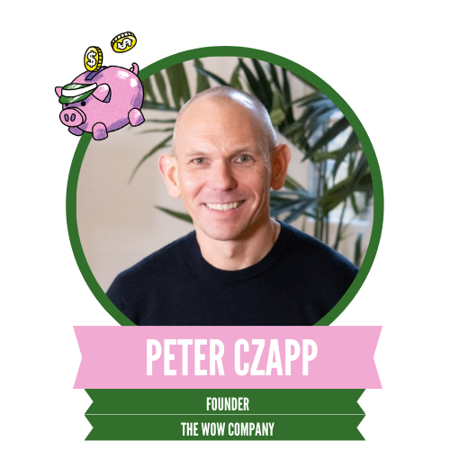 Bald man smiling with a pink banner labeled "Peter Czapp, Founder, The Wow Company," decorated with a cartoon piggy bank.