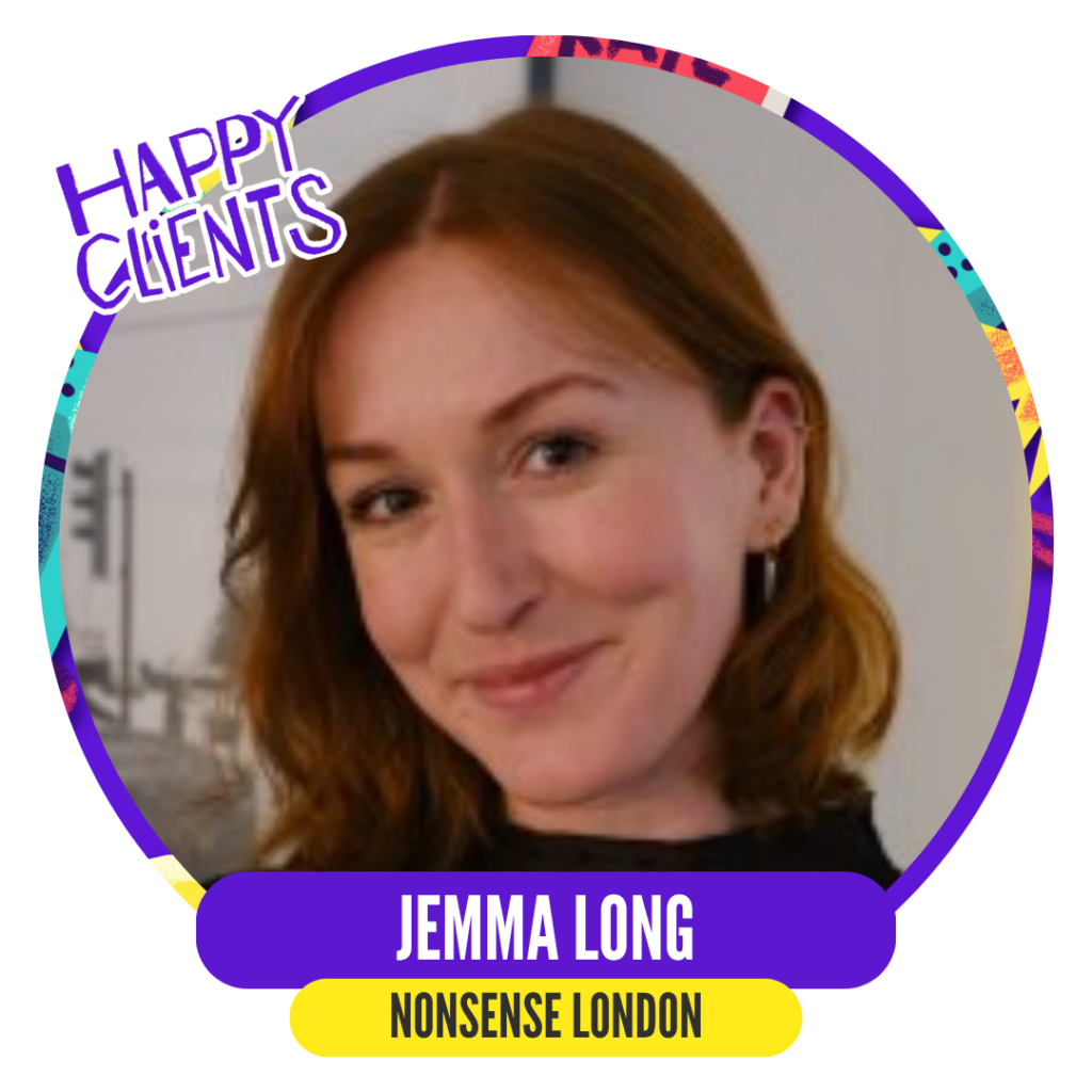 Woman smiling with text reading "Happy Clients," "Jemma Long," and "Nonsense London" around her in a colorful circular border.