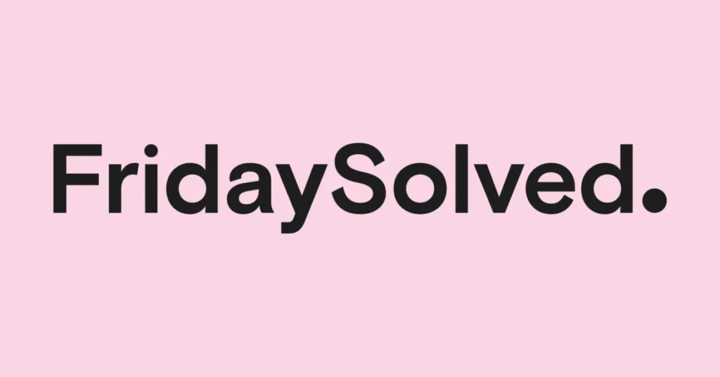 The image features the text "FridaySolved." displayed prominently in bold, black font on a soft pink background.
