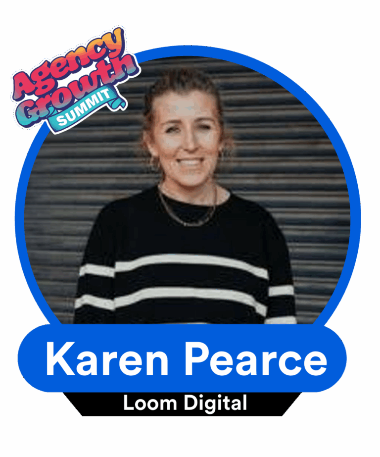 A woman in a black and white striped sweater stands against a corrugated metal backdrop. The image includes "Agency Growth Summit" and "Karen Pearce, Loom Digital" text.