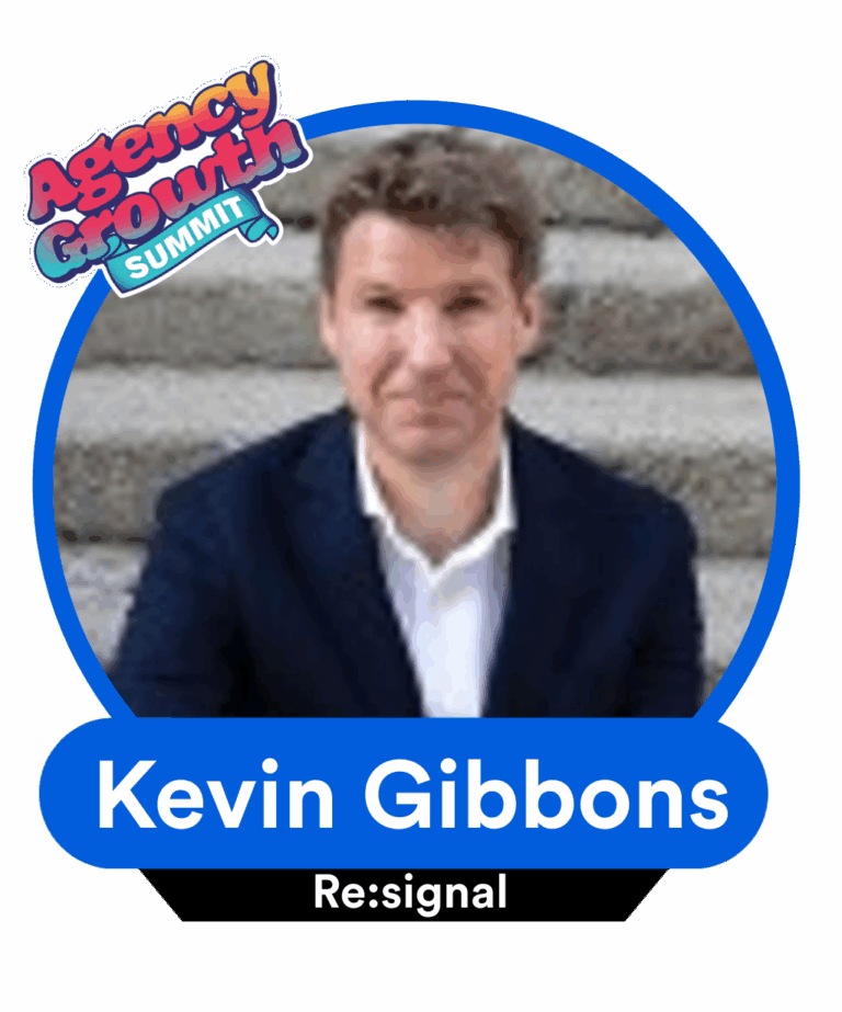 Image of a person sitting on stairs, wearing a dark suit and white shirt. The text reads "Agency Growth Summit." The person's name and company, "Kevin Gibbons, Re:signal," are displayed at the bottom.