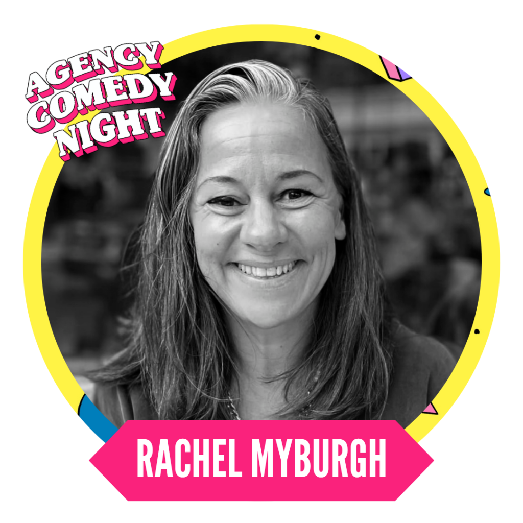 Smiling woman in a circular frame with "Agency Comedy Night" text and the name Rachel Myburgh.