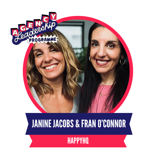 Two smiling women inside a circular frame labeled "Agency Leadership Programme" with names Janine Jacobs and Fran O'Connor, and "HappyHQ" below.