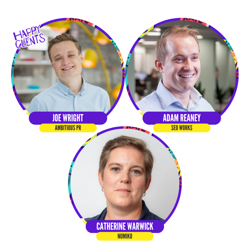Three individuals, each in a circular frame with names and company affiliations: Joe Wright from Ambitious PR, Adam Reaney from SEO Works, and Catherine Warwick from Numiko. The header reads "Happy Clients."