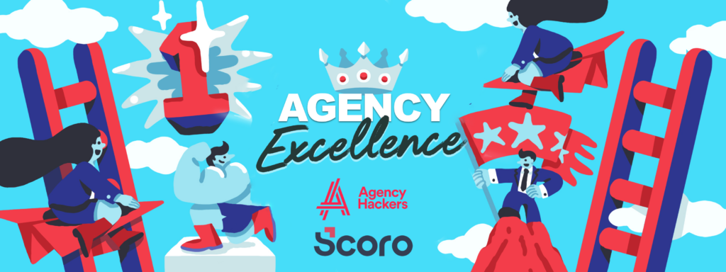 Colorful illustration featuring people climbing ladders, rockets, and graphs, symbolizing agency success and growth. The text "Agency Excellence" is displayed prominently with logos for Agency Hackers and Scoro.