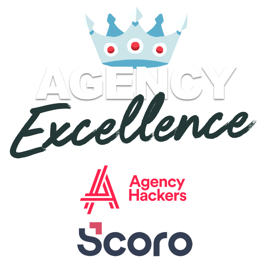 Logo featuring a crown above the words "Agency Excellence," with "Agency Hackers" and "Scoro" logos below.